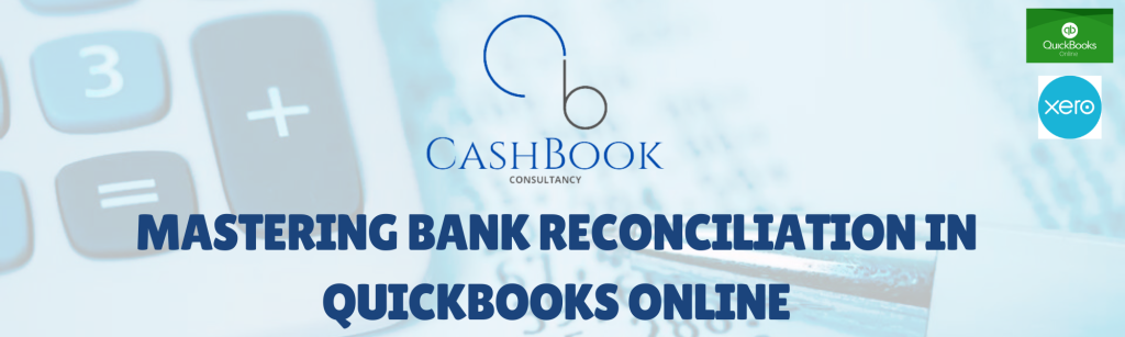 Mastering Bank Reconciliation in QuickBooks Online