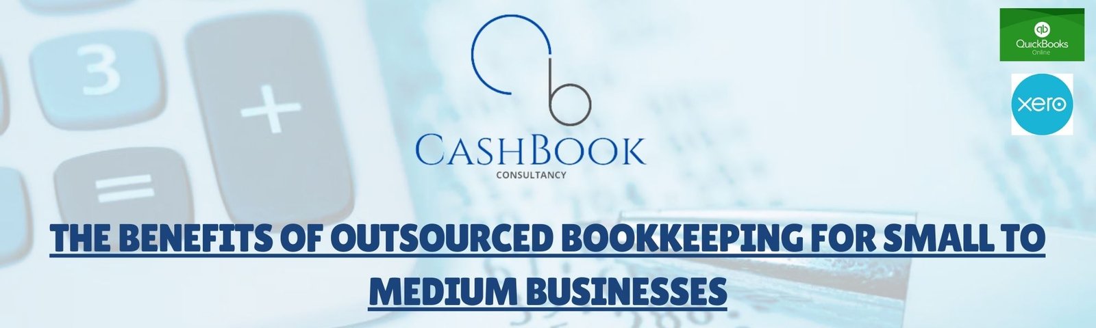 The Benefits of Outsourced Bookkeeping for Small to Medium Businesses