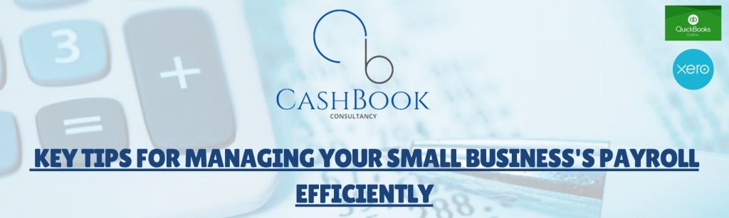 Key Tips for Managing Your Small Business's Payroll Efficiently