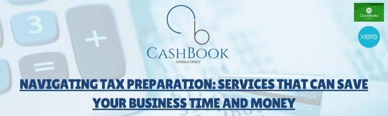 Navigating Tax Preparation: Services That Can Save Your Business Time and Money
