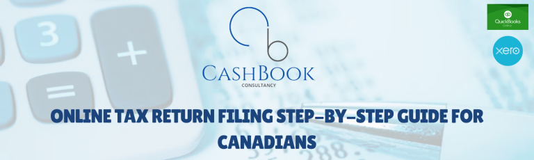 Online Tax Return Filing: Step-by-Step Guide for Canadians