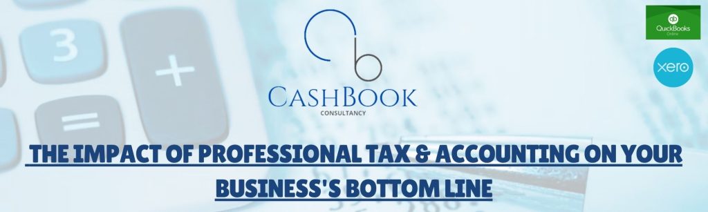 The Impact of Professional Tax & Accounting on Your Business's Bottom Line
