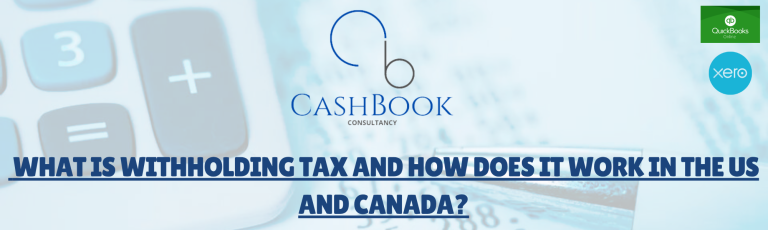 What is Withholding Tax and How Does It Work in the US and Canada?