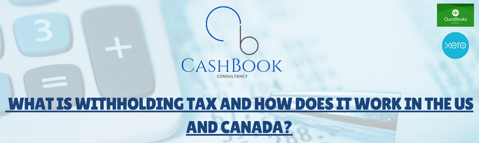 What is Withholding Tax and How Does It Work in the US and Canada?