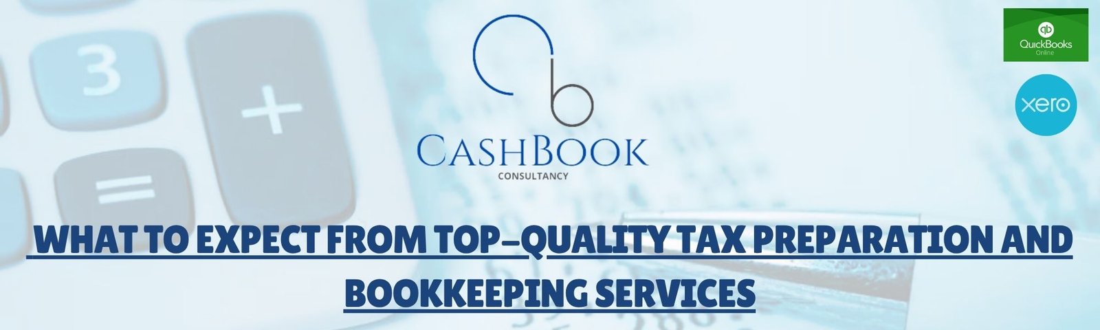 What to Expect from Top-Quality Tax Preparation and Bookkeeping Services