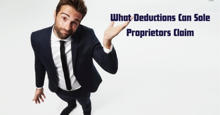 What Deductions Can Sole Proprietors Claim?